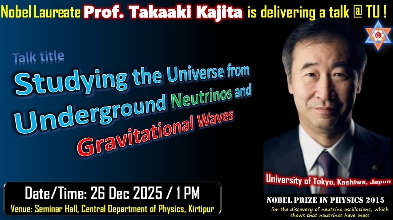 Nobel Laureate: Prof. Takaaki Kajita @CDP 2025-12-26